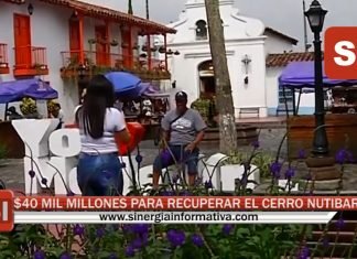 $40 MIL MILLONES PARA RECUPERAR EL CERRO NUTIBARA