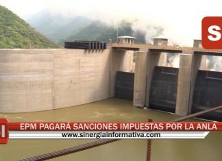 EPM PAGARÁ SANCIONES IMPUESTAS POR LA ANLA