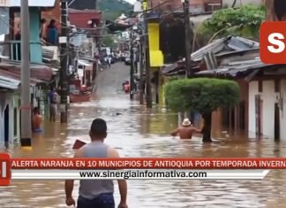 ALERTA NARANJA EN 10 MUNICIPIOS DE ANTIOQUIA POR TEMPORADA INVERNAL