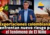 Exportaciones colombianas enfrentan nuevo riesgo por el fenómeno de El Niño