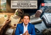 Que regrese la descentralización minera